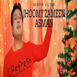 Jhoomy Zameen Asman